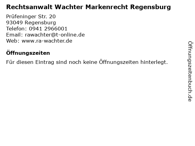 Rechtsanwalt Wachter Markenrecht Regensburg in Regensburg: Adresse und Öffnungszeiten
