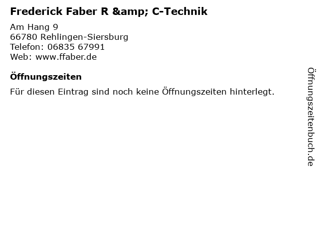 Frederick Faber R & C-Technik in Rehlingen-Siersburg: Adresse und Öffnungszeiten