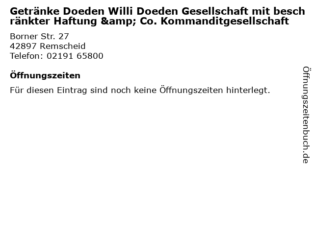 Getränke Doeden Willi Doeden Gesellschaft mit beschränkter Haftung & Co. Kommanditgesellschaft in Remscheid: Adresse und Öffnungszeiten
