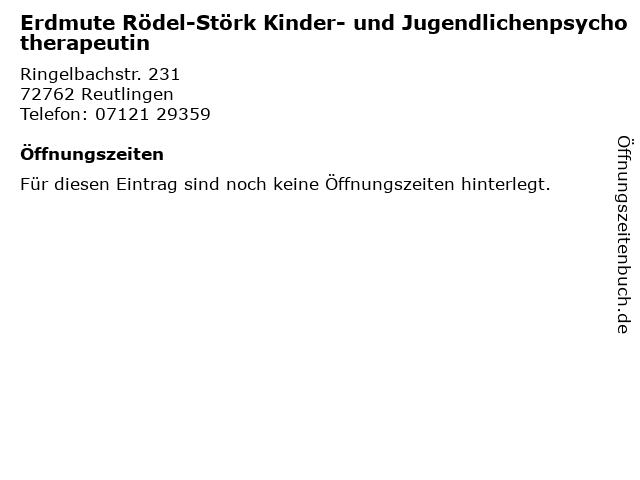 Erdmute Rödel-Störk Kinder- und Jugendlichenpsychotherapeutin in Reutlingen: Adresse und Öffnungszeiten