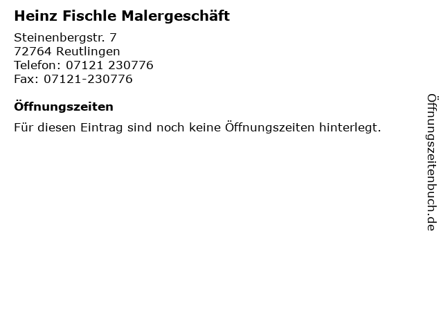Heinz Fischle Malergeschäft in Reutlingen: Adresse und Öffnungszeiten
