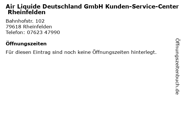 Air Liquide Deutschland GmbH Kunden-Service-Center Rheinfelden in Rheinfelden: Adresse und Öffnungszeiten