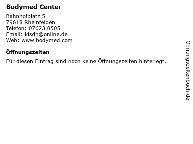 Bodymed Center in Rheinfelden: Adresse und Öffnungszeiten