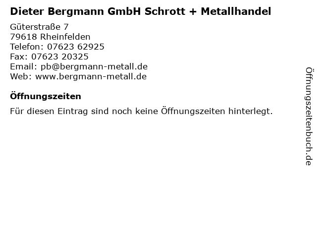 Dieter Bergmann GmbH - Metallrecycling in Rheinfelden: Adresse und Öffnungszeiten