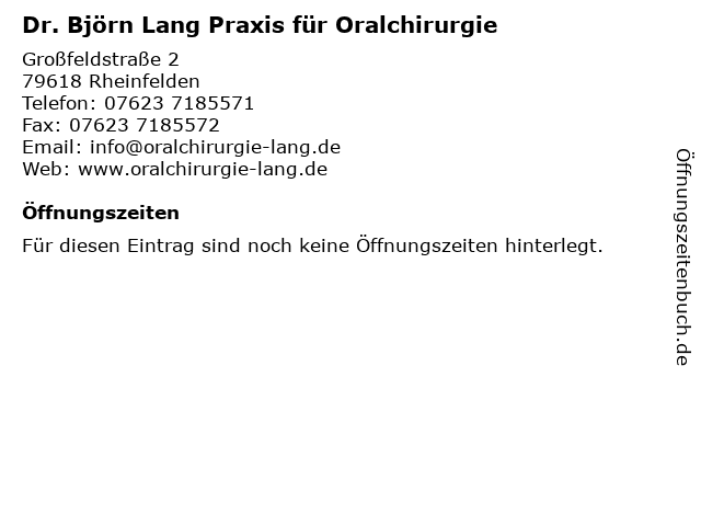 ᐅ Offnungszeiten Dr Bjorn Lang Fachzahnarzt Fur Oralchirurgie Grossfeldstr 2 In Rheinfelden