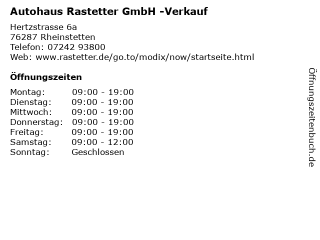 Autohaus Rastetter GmbH -Verkauf in Rheinstetten: Adresse und Öffnungszeiten