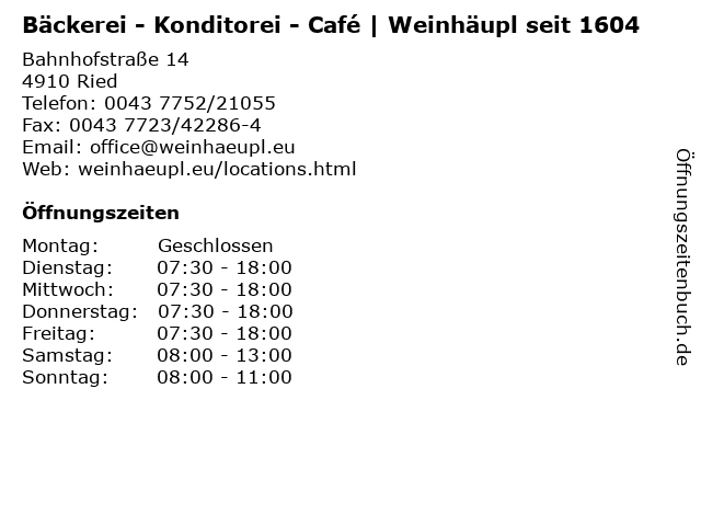 Bäckerei - Konditorei - Café | Weinhäupl seit 1604 in Ried: Adresse und Öffnungszeiten