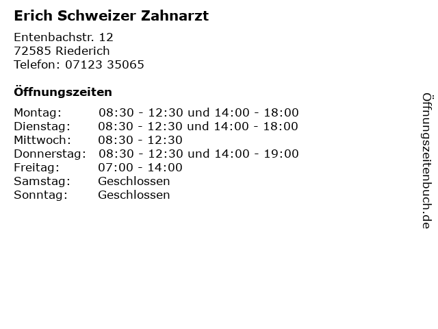 Erich Schweizer Zahnarzt in Riederich: Adresse und Öffnungszeiten