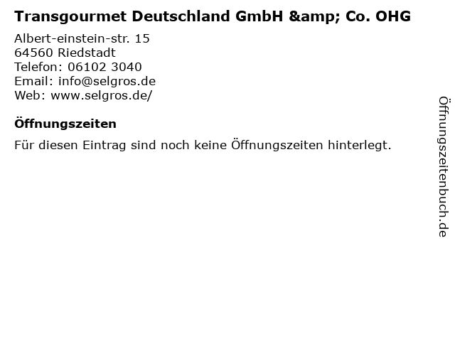 ᐅ Offnungszeiten Transgourmet Deutschland Gmbh Co Ohg Albert Einstein Str 15 In Riedstadt