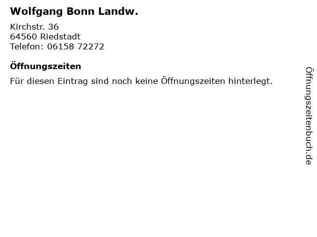 Wolfgang Bonn Landw. in Riedstadt: Adresse und Öffnungszeiten