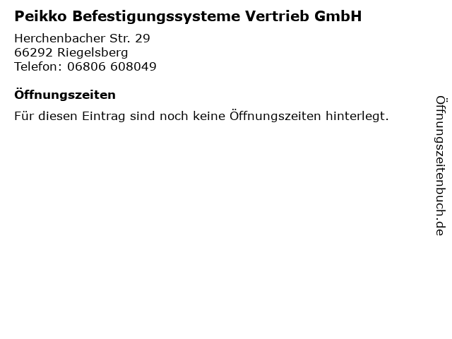 Peikko Befestigungssysteme Vertrieb GmbH in Riegelsberg: Adresse und Öffnungszeiten