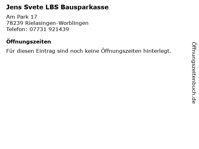 Jens Svete LBS Bausparkasse in Rielasingen-Worblingen: Adresse und Öffnungszeiten