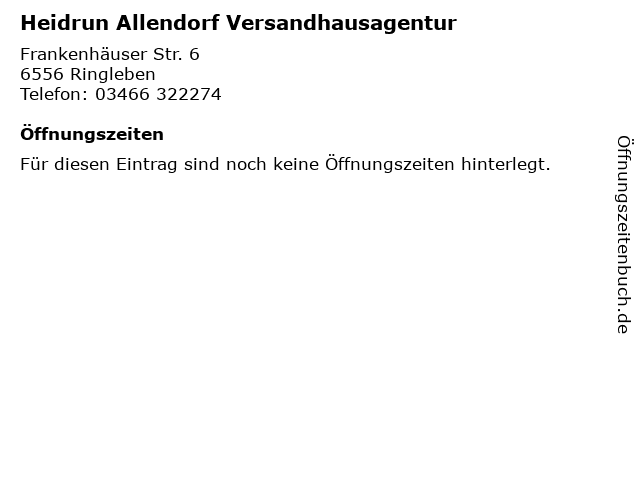 Heidrun Allendorf Versandhausagentur in Ringleben: Adresse und Öffnungszeiten