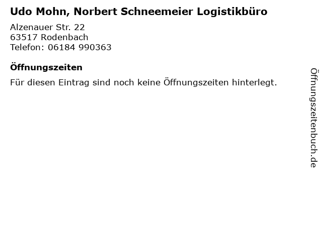 Udo Mohn, Norbert Schneemeier Logistikbüro in Rodenbach: Adresse und Öffnungszeiten