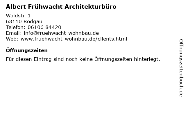 Albert Frühwacht Architekturbüro in Rodgau: Adresse und Öffnungszeiten