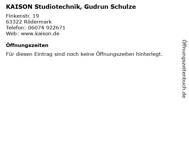 KAISON Studiotechnik, Gudrun Schulze in Rödermark: Adresse und Öffnungszeiten