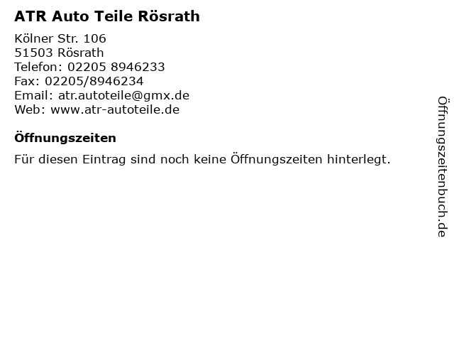 ATR Auto Teile Rösrath in Rösrath: Adresse und Öffnungszeiten