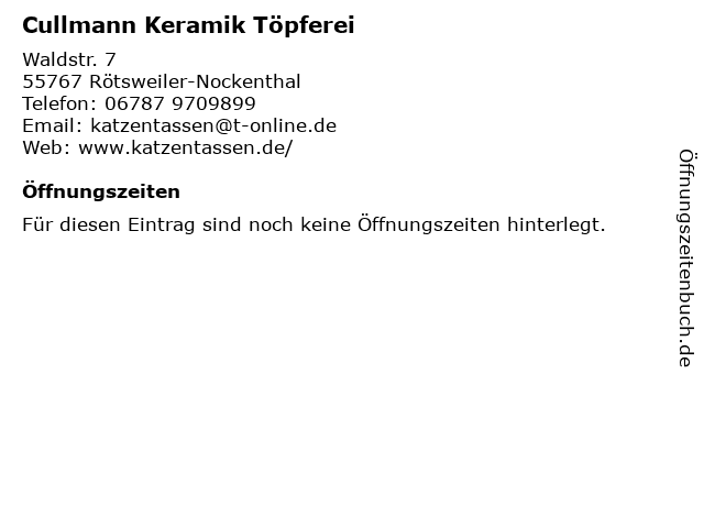 Cullmann Keramik Töpferei in Rötsweiler-Nockenthal: Adresse und Öffnungszeiten