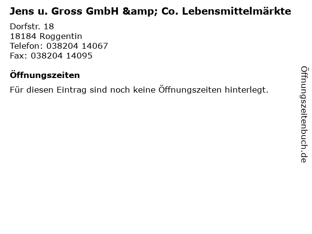 Jens u. Gross GmbH & Co. Lebensmittelmärkte in Roggentin: Adresse und Öffnungszeiten
