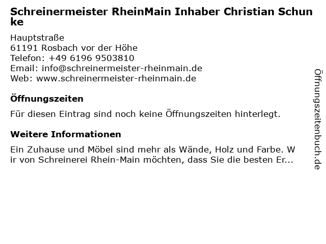 Schreinermeister RheinMain Inhaber Christian Schunke in Rosbach vor der Höhe: Adresse und Öffnungszeiten