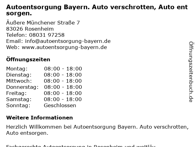 Autoentsorgung Bayern. Auto verschrotten, Auto entsorgen. in Rosenheim: Adresse und Öffnungszeiten