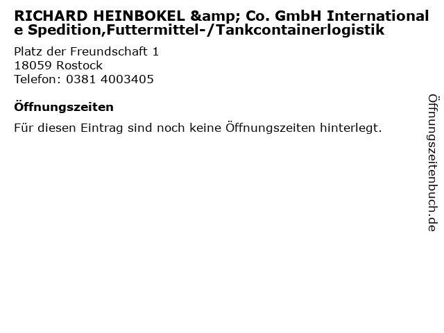 RICHARD HEINBOKEL & Co. GmbH Internationale Spedition,Futtermittel-/Tankcontainerlogistik in Rostock: Adresse und Öffnungszeiten