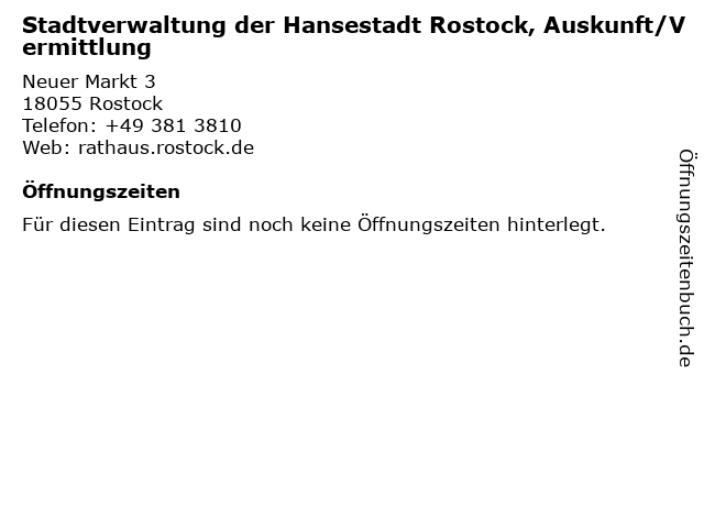Stadtverwaltung der Hansestadt Rostock, Auskunft/Vermittlung in Rostock: Adresse und Öffnungszeiten