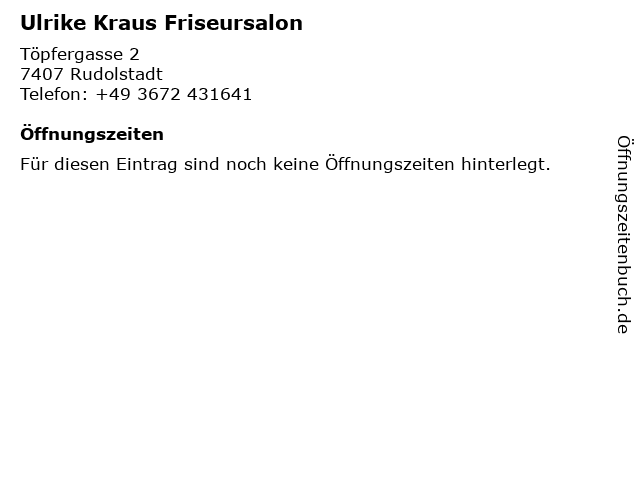 Ulrike Kraus Friseursalon in Rudolstadt: Adresse und Öffnungszeiten