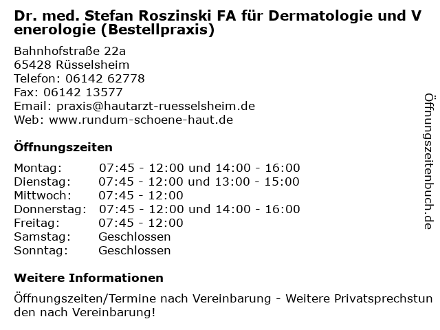 Dr. med. Stefan Roszinski FA für Dermatologie und Venerologie (Bestellpraxis) in Rüsselsheim: Adresse und Öffnungszeiten