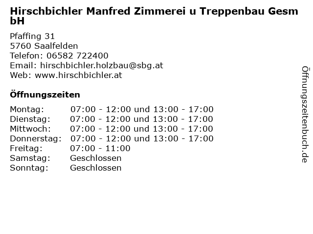 Hirschbichler Manfred Zimmerei u Treppenbau GesmbH in Saalfelden: Adresse und Öffnungszeiten