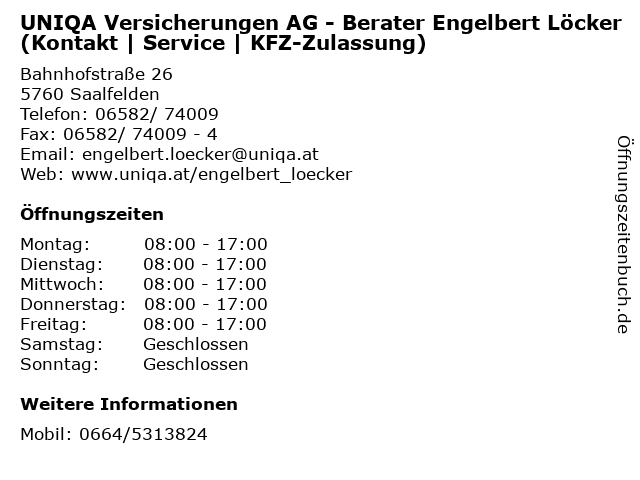 UNIQA Versicherungen AG - Berater Engelbert Löcker (Kontakt | Service | KFZ-Zulassung) in Saalfelden: Adresse und Öffnungszeiten