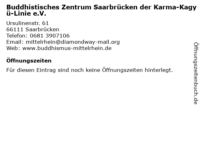 Buddhistisches Zentrum Saarbrücken der Karma-Kagyü-Linie e.V. in Saarbrücken: Adresse und Öffnungszeiten