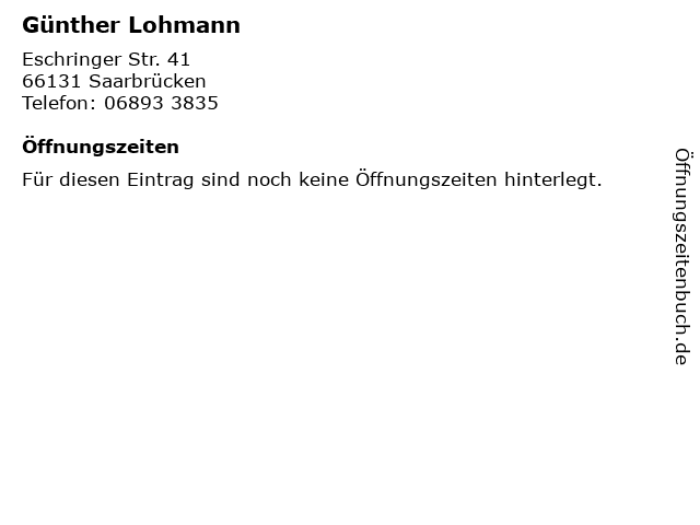 Günther Lohmann in Saarbrücken: Adresse und Öffnungszeiten