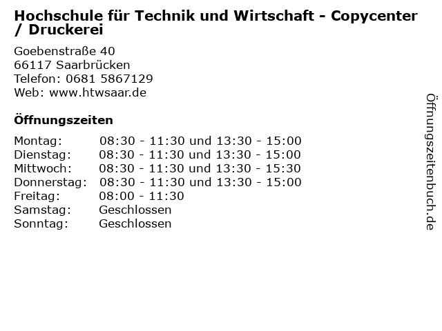 Hochschule für Technik und Wirtschaft - Copycenter / Druckerei in Saarbrücken: Adresse und Öffnungszeiten
