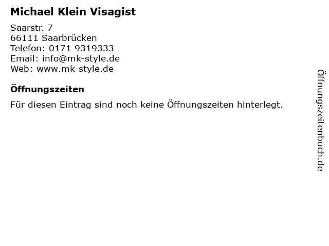 Michael Klein Visagist in Saarbrücken: Adresse und Öffnungszeiten