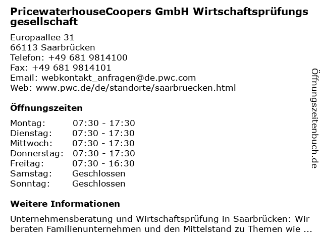 PricewaterhouseCoopers GmbH Wirtschaftsprüfungsgesellschaft in Saarbrücken: Adresse und Öffnungszeiten