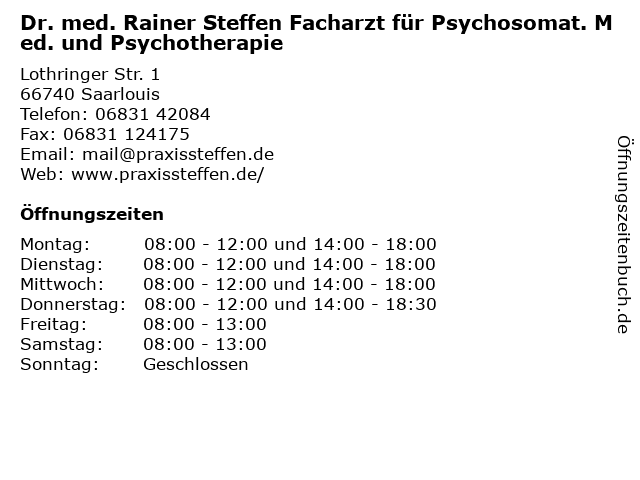 Dr. med. Rainer Steffen Facharzt für Psychosomat. Med. und Psychotherapie in Saarlouis: Adresse und Öffnungszeiten