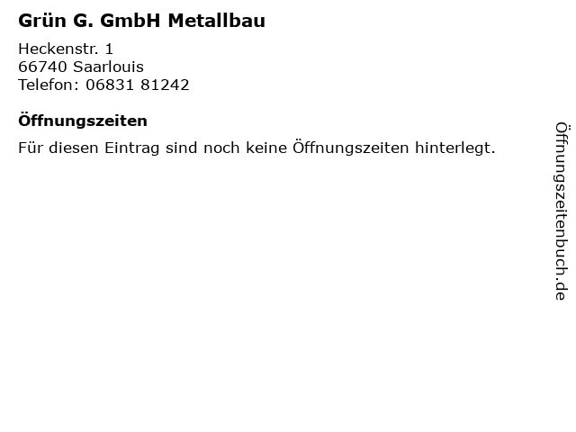 Grün G. GmbH Metallbau in Saarlouis: Adresse und Öffnungszeiten
