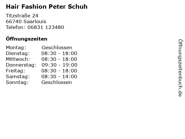 Hair Fashion Peter Schuh in Saarlouis: Adresse und Öffnungszeiten