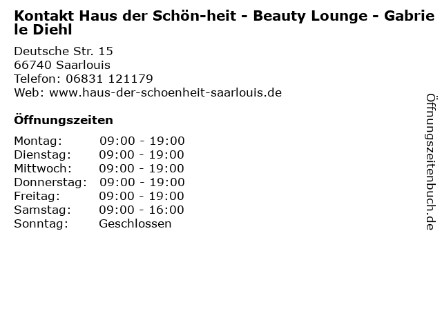 Kontakt Haus der Schön­heit - Beauty Lounge - Gabriele Diehl in Saarlouis: Adresse und Öffnungszeiten