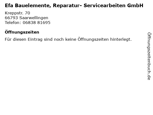 Efa Bauelemente, Reparatur- Servicearbeiten GmbH in Saarwellingen: Adresse und Öffnungszeiten
