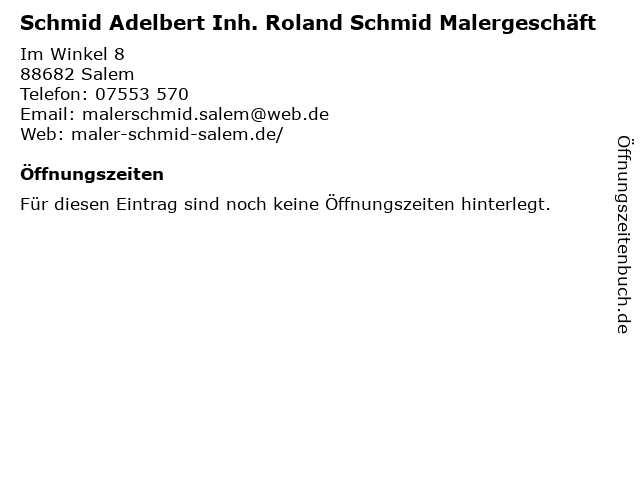 Schmid Adelbert Inh. Roland Schmid Malergeschäft in Salem: Adresse und Öffnungszeiten
