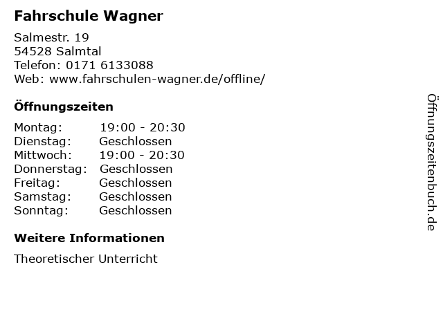 Fahrschule Wagner in Salmtal: Adresse und Öffnungszeiten