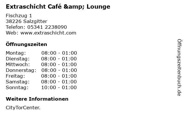 Extraschicht Café & Lounge in Salzgitter: Adresse und Öffnungszeiten