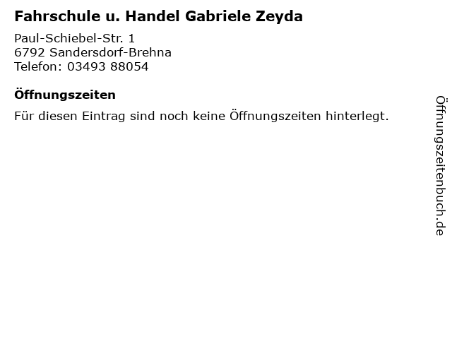 Fahrschule u. Handel Gabriele Zeyda in Sandersdorf-Brehna: Adresse und Öffnungszeiten