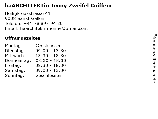 haARCHITEKTin Jenny Zweifel Coiffeur in Sankt Gallen: Adresse und Öffnungszeiten