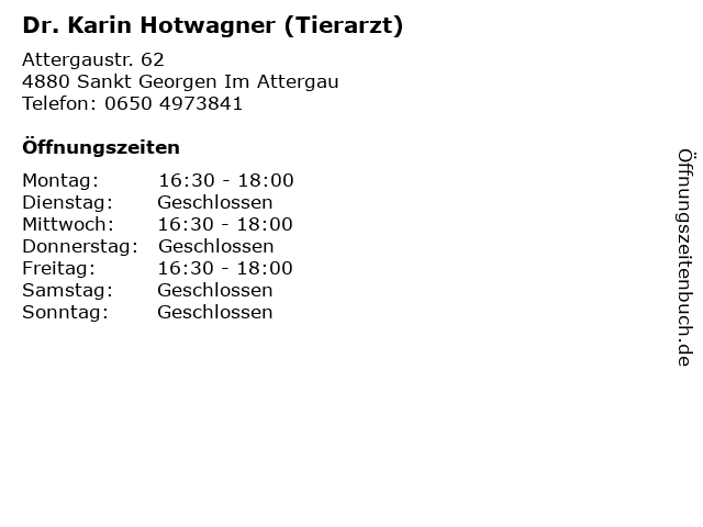 Dr. Karin Hotwagner (Tierarzt) in Sankt Georgen Im Attergau: Adresse und Öffnungszeiten