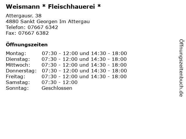 Weismann * Fleischhauerei * in Sankt Georgen Im Attergau: Adresse und Öffnungszeiten