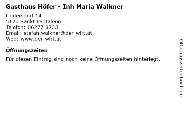 Gasthaus Höfer - Inh Maria Walkner in Sankt Pantaleon: Adresse und Öffnungszeiten
