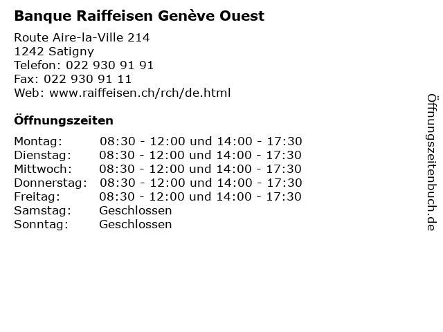 Banque Raiffeisen Genève Ouest in Satigny: Adresse und Öffnungszeiten
